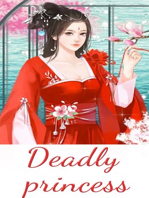 Deadly princess (Chapter 51-Chapter 100) - ebook